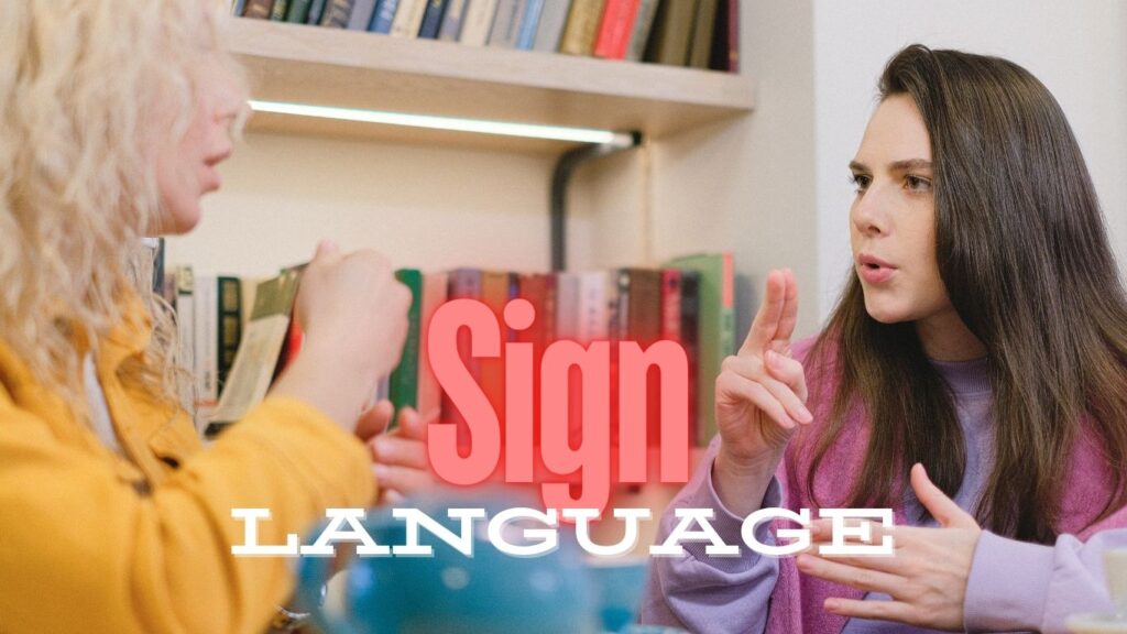 Sign Languages - Info Hut