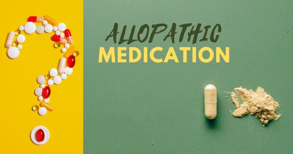 Allopathic Medication