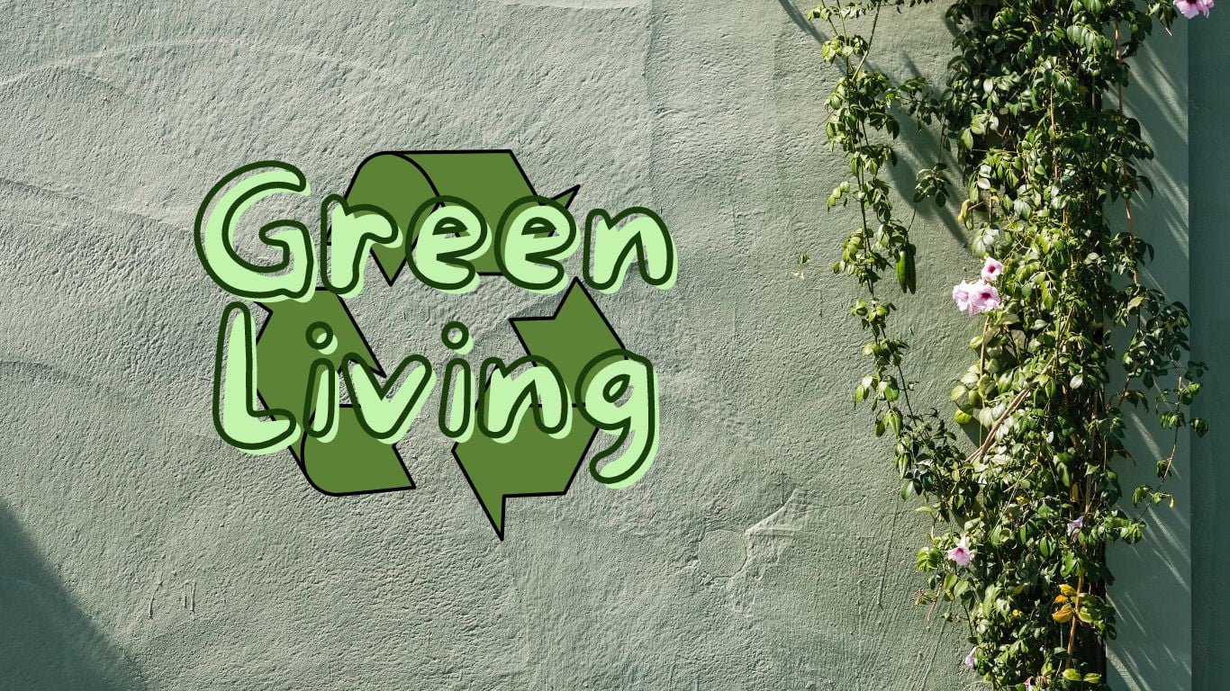 Green Living
