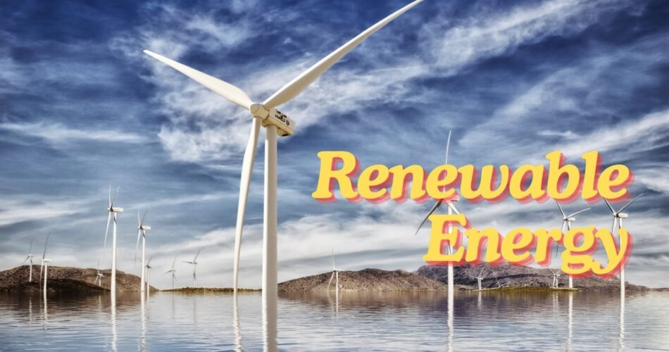 Renewable Energy