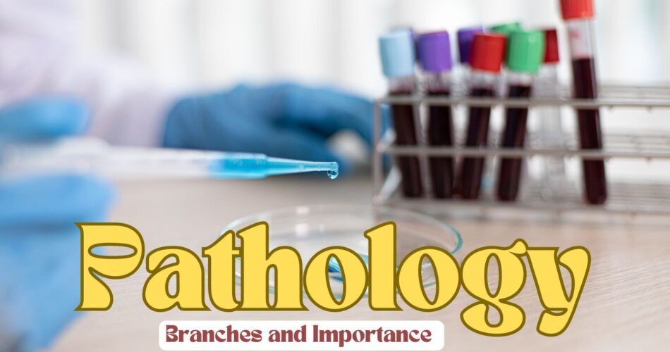 Pathology