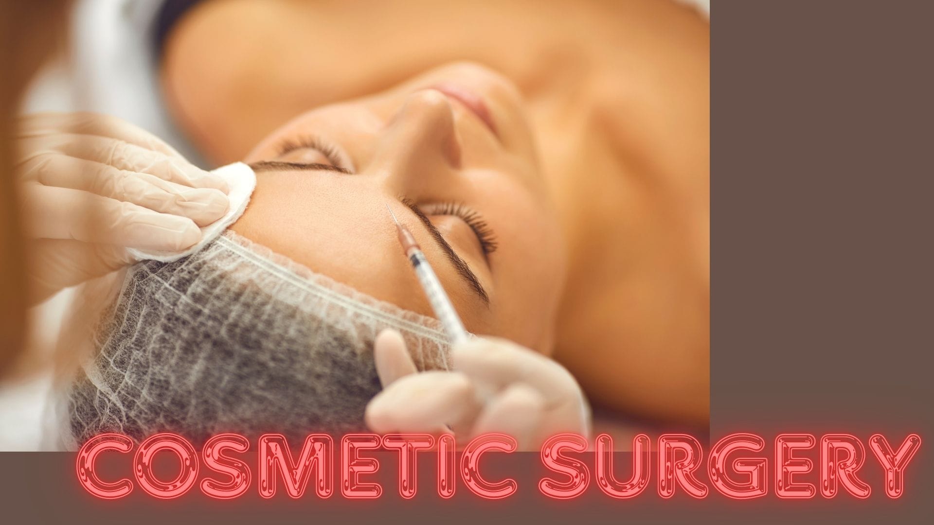 Cosmetic Surgery