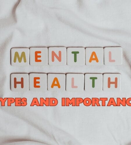 Understanding Mental Health: Types, Importance, and Tips for Improvement