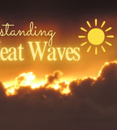 Understanding Heat Waves