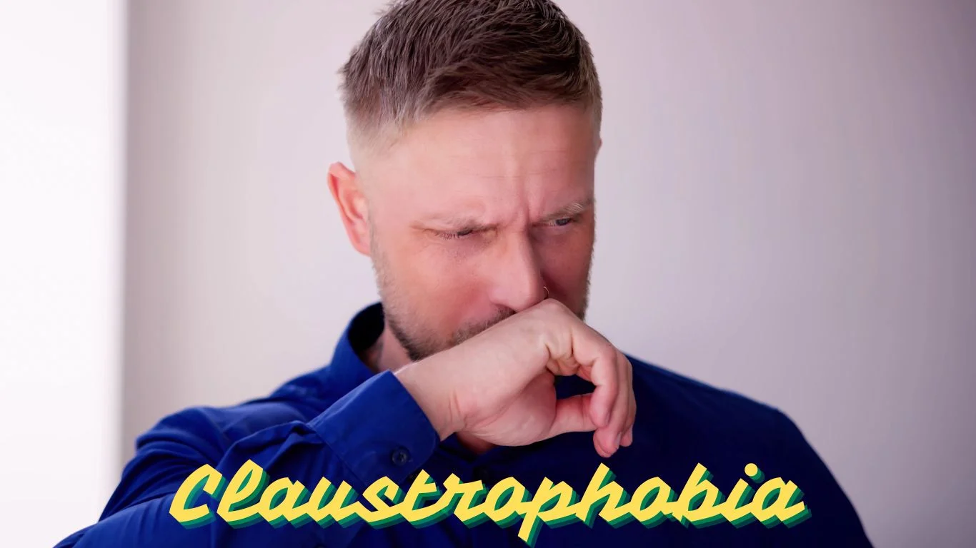 Claustrophobia